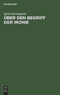 Über Den Begriff Der Ironie