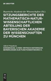 Kritisch-Historische Bemerkungen Zur Funktionentheorie III.