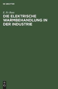 Die elektrische Warmbehandlung in der Industrie