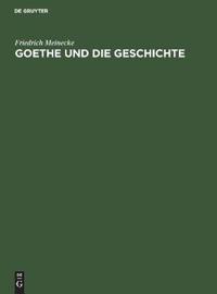 Goethe Und Die Geschichte