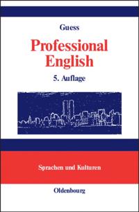 Professional English in Science and Technology. Englisch fur Wissenschaftler und Studenten
