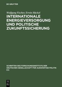 Schriften des Forschungsinstituts der Deutschen Gesellschaft für Auswärtige Politik e.V. / Internationale Politik und Wirtschaft