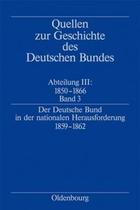 Der Deutsche Bund in der nationalen Herausforderung 1859-1862