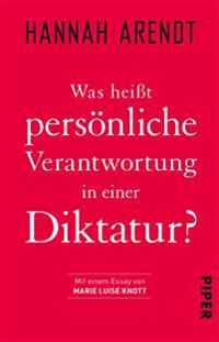 Bokomslag för "Was heißt persönliche Verantwortung in einer Diktatur?"
