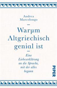 Warum Altgriechisch genial ist