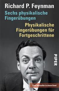 Sechs physikalische Fingerübungen - Physikalische Fingerübungen für Fortgeschrittene
