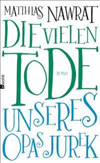 Die vielen Tode unseres Opas Jurek