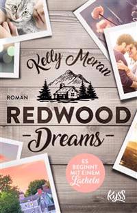 Redwood Dreams - Es beginnt mit einem Lächeln