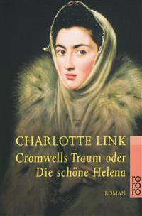 Cromwells Traum oder die schone Helena