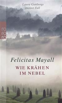 Wie Krähen im Nebel: Laura Gottbergs zweiter Fall