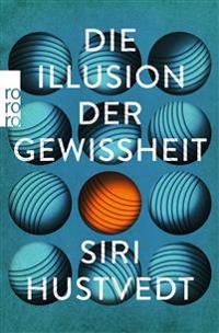Die Illusion der Gewissheit