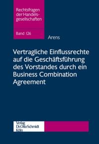 Vertragliche Einflussrechte auf die Geschäftsführung des Vorstandes durch ein Business Combination Agreement