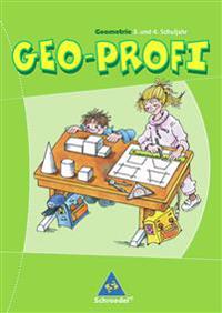 Geo-Profi. Geometrie 3. und 4. Schuljahr. Neubearbeitung