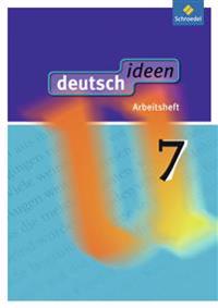 deutsch ideen 7. Arbeitsheft. Sekundarstufe 1. Allgemeine Ausgabe