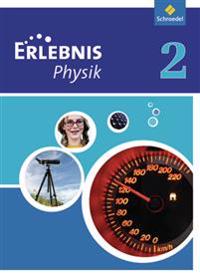 Erlebnis Physik 2. Schulbuch. Realschule. Nordrhein-Westfalen
