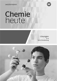 Chemie heute 9/10. Lösungen. Berlin und Brandenburg