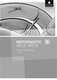 Mathematik Neue Wege 9. Lösungen zum Arbeitsheft. Saarland