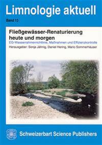 Fließgewässer-Renaturierung heute und morgen