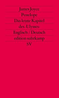 Penelope. Das letzte Kapitel des Ulysses (Übers. Wollschläger)
