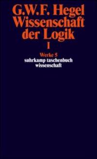 Wissenschaft der Logik I