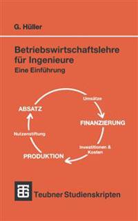 Betriebswirtschaftslehre für Ingenieure