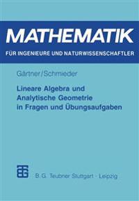 Lineare Algebra und Analytische Geometrie in Fragen und Übungsaufgaben