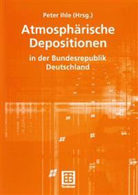Atmosphärische Depositionen in der Bundesrepublik Deutschland