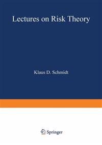 Lectures on Risk Theory