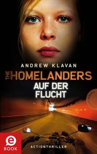 The Homelanders 2: Auf der Flucht