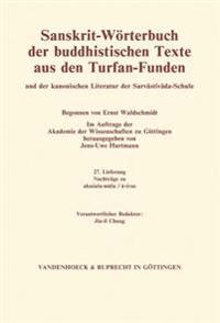 Sanskrit-Worterbuch der buddhistischen Texte aus den Turfan-Funden. Lieferung 27