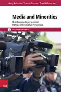 Media and Minorities: Questions on Representation from an International Perspective