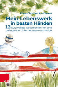 Knuffmann, K: Mein Lebenswerk in besten Händen