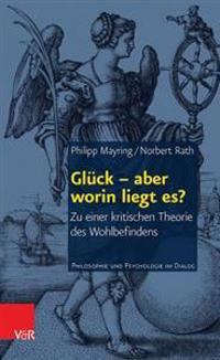 Gluck - Aber Worin Liegt Es?