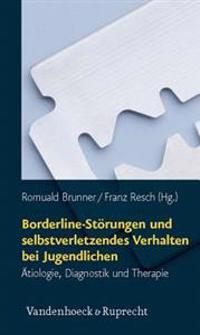 Borderline-Storungen und selbstverletzendes Verhalten bei Jugendlichen