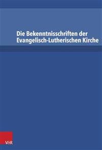 Die Bekenntnisschriften Der Evangelisch-Lutherischen Kirche/Paket