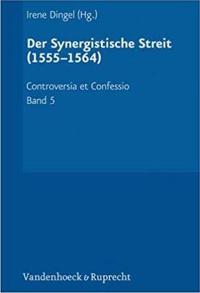 Controversia et Confessio. Theologische Kontroversen 1548 - 1577/80