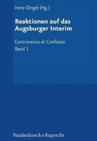 Controversia et Confessio. Theologische Kontroversen 1548-1577/80