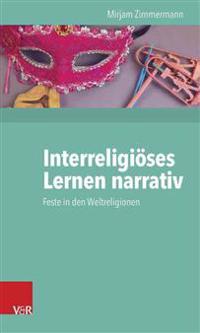 Interreligioses Lernen Narrativ: Feste in Den Weltreligionen