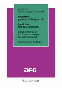 Prädiktive Genetische Diagnostik / Predictive Genetic Diagnosis: Wissenscha