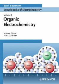 Encyclopedia of Electrochemistry, Volume 8, Organic Chemistry