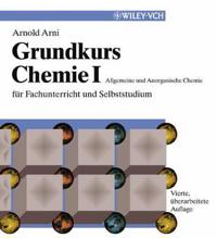 Grundkurs Chemie I: Allgemeine und Anorganische Chemie für Fachunterricht u