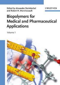 Biopolymers for Medical and Pharmaceutical Applications, Two Volumes
