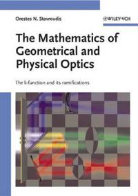 The Mathematics of Geometrical and Physical Optics: The k-function and its