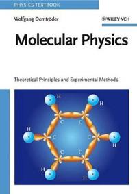 Molecular Physics: An Introduction to Theoretical Principles and Experiment