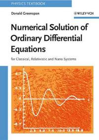 Numerical Solution of Ordinary Differential Equations: for Classical, Relat