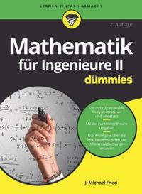 Mathematik für Ingenieure II für Dummies