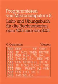 Lehr- und Übungsbuch für die Rechnerserien cbm 4001 und cbm 8001