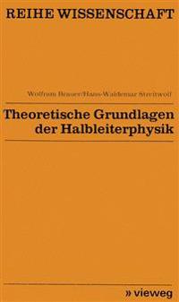 Theoretische Grundlagen der Halbleiterphysik
