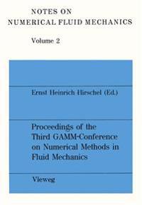 Proceedings of the Third GAMM — Conference on Numerical Methods in Fluid Mechanics