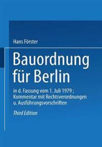 Bauordnung für Berlin in der Fassung vom 1. Juli 1979